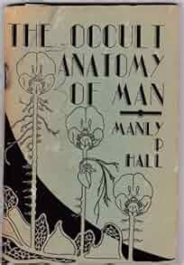 Manly p hall occult anatomy of man pdf